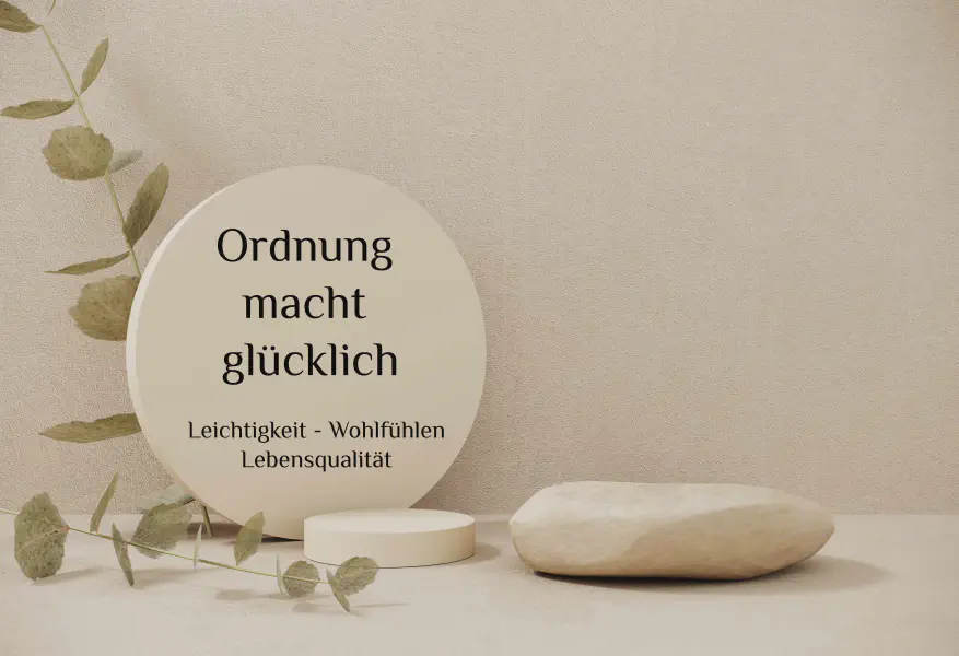 Ordnung macht glücklich